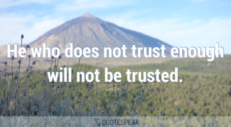 25 Substantial Quotes About Trust & Mistrust